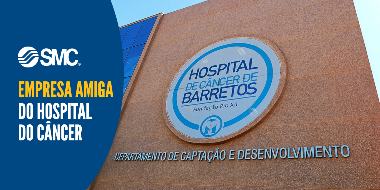 SMC recebe selo de Empresa Amiga do Hospital do Câncer