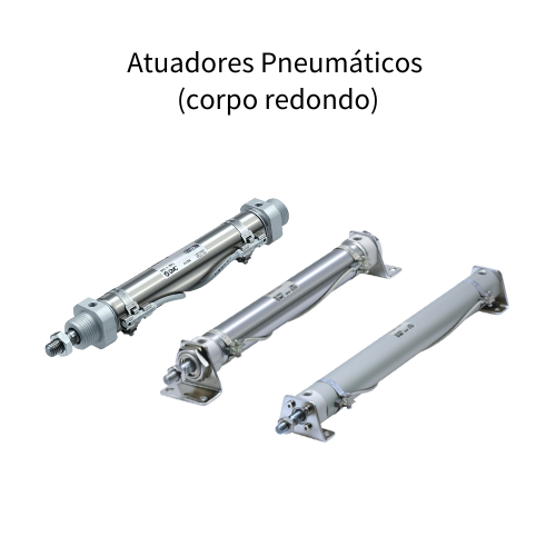 Atuadores Pneumáticos (corpo redondo)